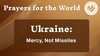 Ukraine: Missiles Delayed, Mercy Needed