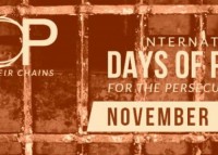 International Day of Prayer for the Persecuted Church Two 12 hours calls, November 1st & 8th